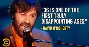Why 36 Is a Truly Disappointing Age - David O’Doherty