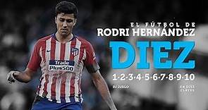 Las 10 CLAVES del fútbol de Rodri Hernández