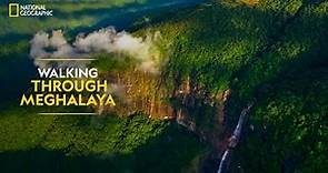Walking through Meghalaya | India From Above | National Geographic