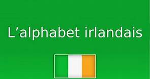 Apprendre l'alphabet irlandais en moins de 2 minutes