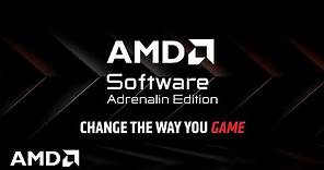 AMD Software - Gaming Made Easier
