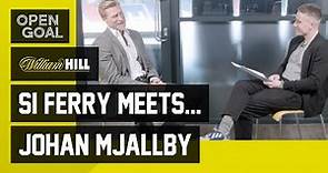 Si Ferry Meets... Johan Mjällby | Playing and Coaching with Celtic