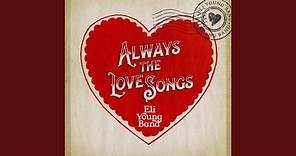 Always The Love Songs