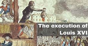 21st January 1793: Louis XVI executed by guillotine for committing high treason