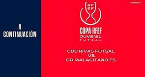 🚨En Directo🚨 CDB Rivas Futsal - CD Malacitano FS