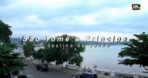 STPtv - Grande Reportagem: São Tomé e Príncipe, o destino de sonho