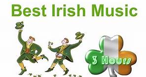 Irish Music & Irish Folk Music: Best 3 Hours of Irish Music