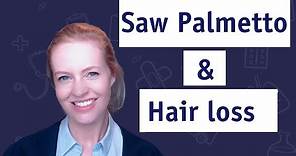 Saw Palmetto For Hair loss 🌴