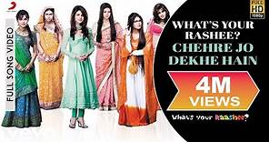 What's Your Raashee? (Chehre Jo Dekhe Hain) Full Video - Priyanka Chopra|Sohail Sen