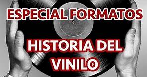 ESPECIAL FORMATOS: Historia del Vinilo.