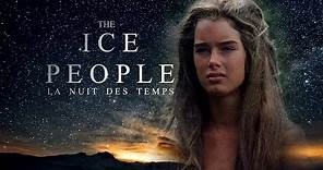La Nuit des Temps - bande annonce - The Ice People - TRAILER