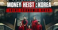 Money Heist: Korea: Joint Economic Area: Season 1 | Rotten Tomatoes