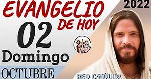 Evangelio de Hoy Domingo 02 de Octubre de 2022 | REFLEXIÓN | Red Catolica