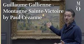 Guillaume Gallienne - Montagne Sainte-Victoire by Paul Cézanne - EN | Musée d'Orsay