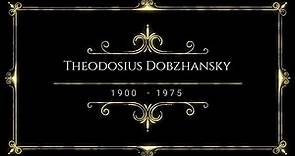 EVO-HPE - Theodosius Dobzhansky (1900 - 1975) - Histórico do Pensamento Evolucionista