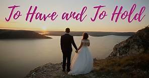 To Have And To Hold (WEDDING SONG) - lyric video