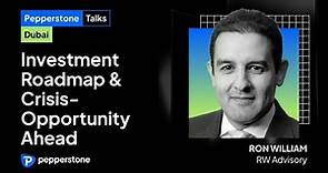 Ron William: Investment Roadmap & Crisis-Opportunity Ahead