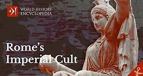 The Cult of the Emperor in the Roman Empire