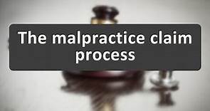 Understanding the Medical Malpractice Claim Process