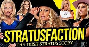 STRATUSFACTION | The Trish Stratus Story (Full Career Documentary)