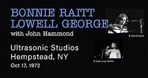Bonnie Raitt, Lowell George - 1972.10.17 - Ultrasonic Studios, Hempstead, NY | Live Concert Audio