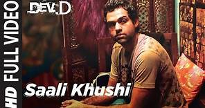 Saali Khushi Full Video | Dev D | Abhay Deol, Kalki Koechlin | Amit Trivedi | T-Series
