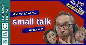 What does 'small talk' mean?
