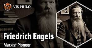 Friedrich Engels: Revolutionary Thinker｜Philosopher Biography