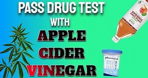 How to Pass Drug Test With Apple Cider Vinegar Detox | Green Fleets