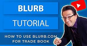Blurb Tutorial - How to use Blurb.com for Trade Book + Ebook Publish