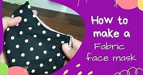 How to make a fabric face mask (with pattern)