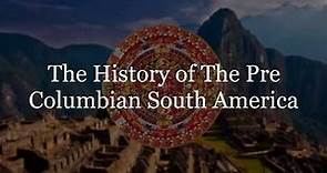 The History of Pre Columbian South America : Every Year [1400 B.C.E - 1536] POGKPP