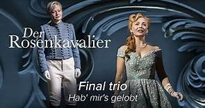 Final trio – DER ROSENKAVALIER Strauss – Garsington Opera