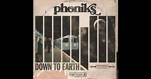 Phoniks - Down To Earth [Full Album]