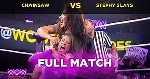 Chainsaw vs Stephy Slays | WOW - Women Of Wrestling