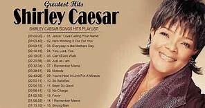 Shirley Caesar | Best Songs Of Shirley Caesar | Gospel Playlist