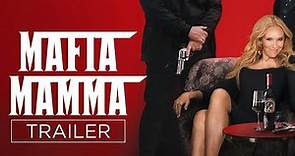 MAFIA MAMMA | Official Trailer | Paramount Pictures Australia