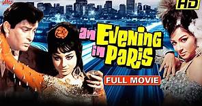 AN EVENING IN PARIS FULL MOVIE | Shammi Kapoor Superhit Classic Hindi ...