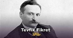 Tevfik Fikret | TRT Arşiv