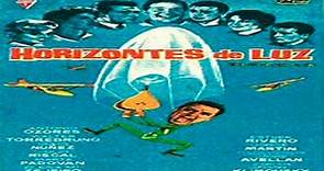 HORIZONTES DE LUZ (Película Española)