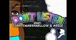 [AUDIO ONLY] Don’t Listen (feat. @toastymarshmellow_ & @Meelz) || Amanda The Adventurer Fan Song
