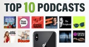 Top 10 Podcasts To Listen To