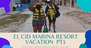 EL CID All Inclusive Marina Resort Vacation Part 1