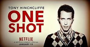 Tony Hinchcliffe: One Shot - Trailer - Netflix