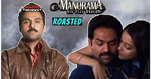 Manorama Six Feet Under Replayed | Roasted Reviews