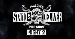NXT TakeOver: Stand & Deliver Pre-Show – Night 2: April 8, 2021