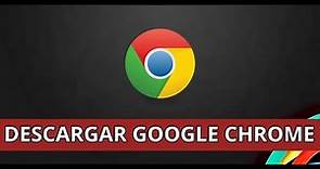 Descargar Google Chrome APK 【Última versión】 2021
