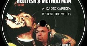 Hellfish & Method Man - Da Deckwrecka / Test The Meths