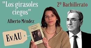 “Los girasoles ciegos” de Alberto Méndez | Lectura EvAU Madrid 2º Bach | Lengua y Literatura