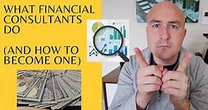What Financial Consultants Do | (And how to become one)